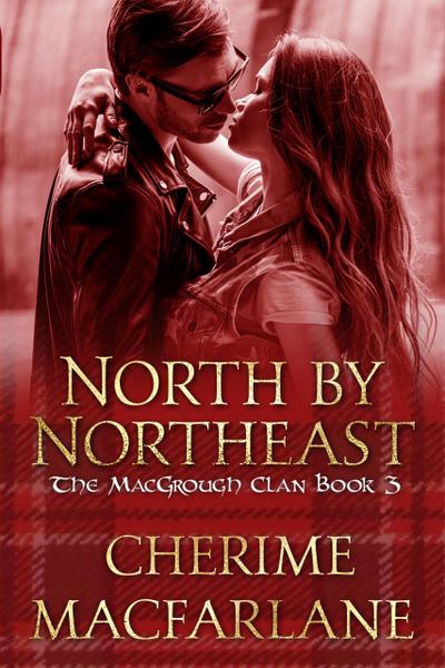 North by Northeast (The MacGrough Clan, #3)