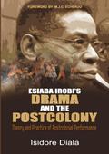 Esiaba Irobi’s Drama and the Postcolony