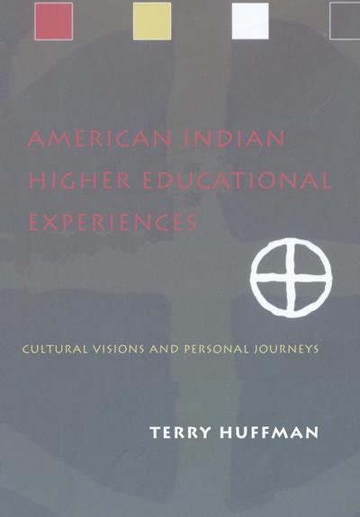 American Indian Higher Educational Experiences