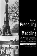 From Preaching to Meddling