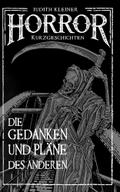 Die Gedanken und Pläne des Anderen