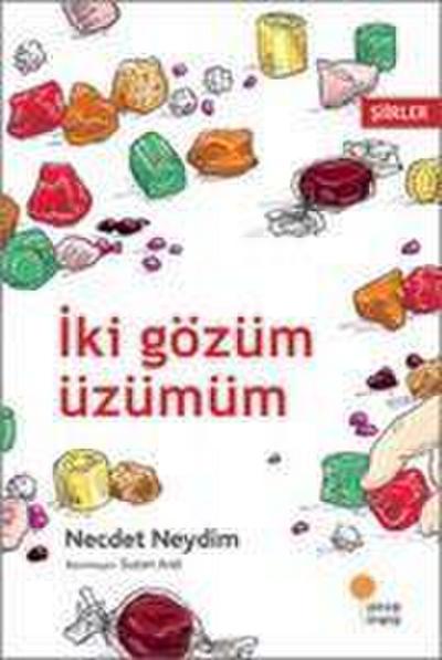 Iki Gözüm Üzümüm