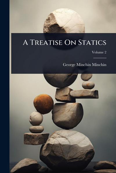A Treatise On Statics