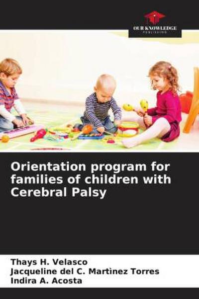 Orientation program for families of children with Cerebral Palsy