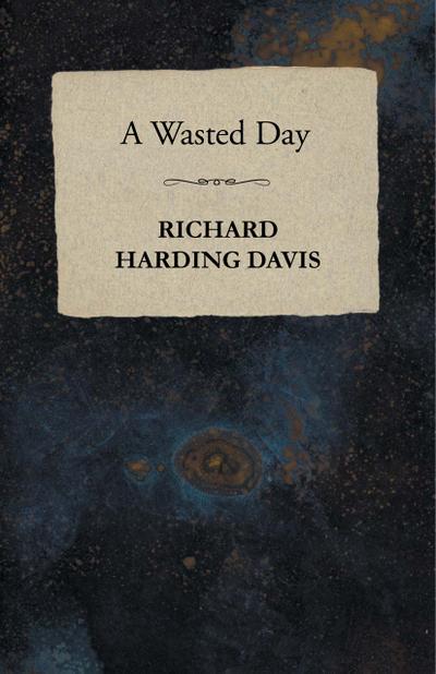 A Wasted Day