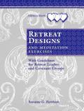 Retreat Designs and Meditation Exercises