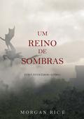 Um Reino de Sombras (Reis e Feiticeiros – Livro n 5)