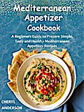 Mediterranean Appetizer Cookbook