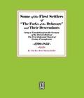 Some of the First Settlers of "The Forks of the Delaware" and their Descendants being a Translation from the German of the Record Books of The First Reformed Church of Easton, Pennsylvania, 1760-1852