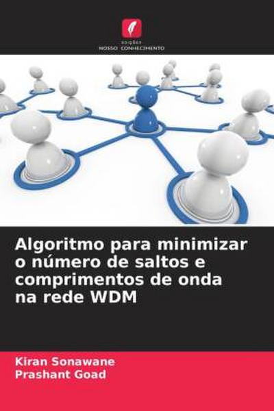 Algoritmo para minimizar o número de saltos e comprimentos de onda na rede WDM