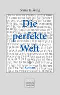 Die perfekte Welt