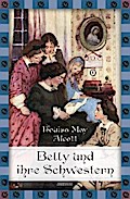 Louisa May Alcott, Betty und ihre Schwestern