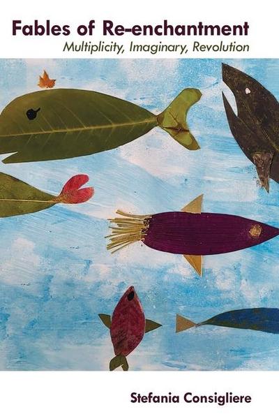 Fables of Re-Enchantment