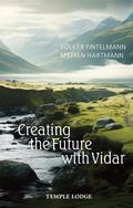 Creating the Future with Vidar