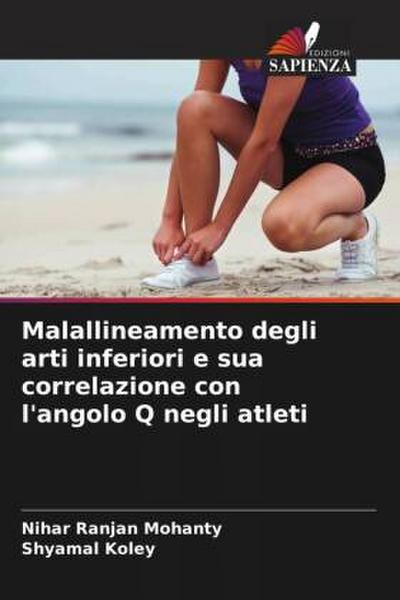 Malallineamento degli arti inferiori e sua correlazione con l’angolo Q negli atleti