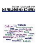 Die Philosophen kommen