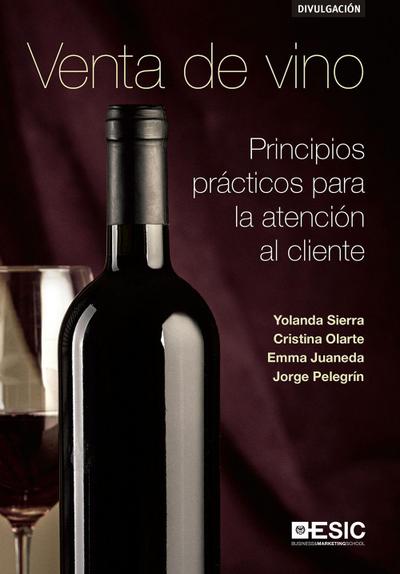 Venta de vino : principios prácticos para la atención al cliente