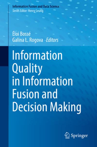 Information Quality in Information Fusion and Decision Making