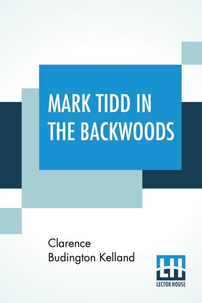 Mark Tidd In The Backwoods