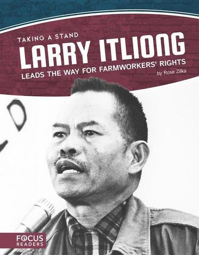 Larry Itliong Leads the Way for Farmworkers’ Rights