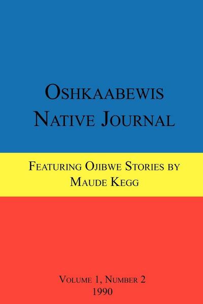 Oshkaabewis Native Journal (Vol. 1, No. 2)