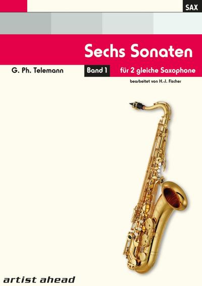 Sechs Sonaten, Bearbeitung für zwei gleiche Saxophone. Bd.1