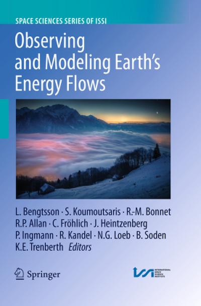 Observing and Modeling Earth’s Energy Flows