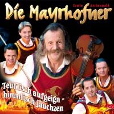 Teuflisch Aufgeign’-Himmlisch