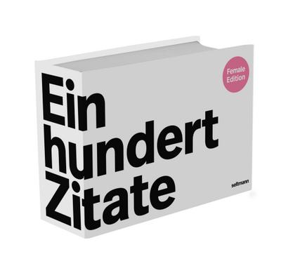 Einhundert Zitate Female Edition: Ein Postkartenbuch mit 100 Zitaten