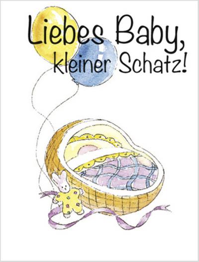 Liebes Baby, kleiner Schatz!