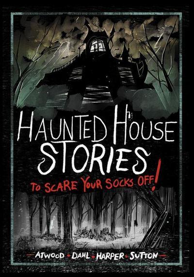 Haunted House Stories to Scare Your Socks Off!