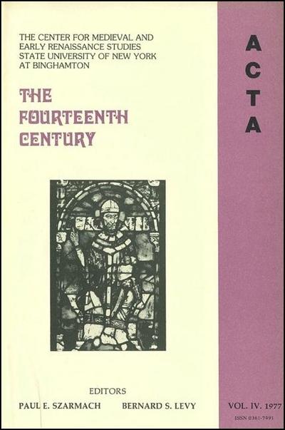 ACTA Volume #4: The Fourteenth Century