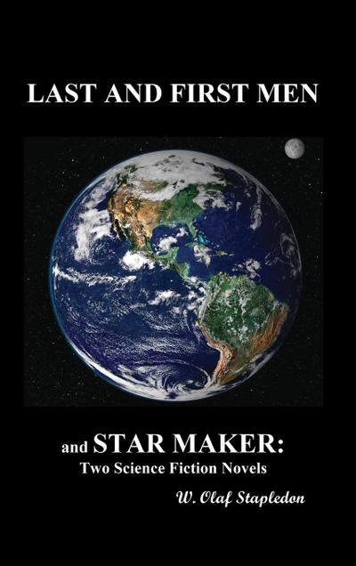 Last and First Men and Star Maker