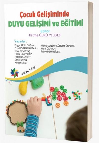 Cocuk Gelisiminde Duyu Gelisimi ve Egitimi