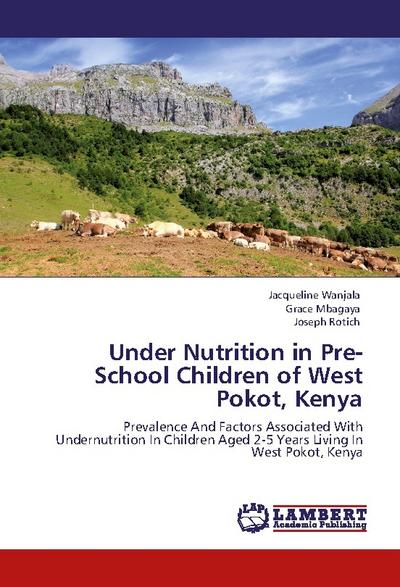 Under Nutrition in Pre-School Children of West Pokot, Kenya