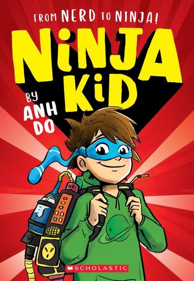 Do, A: From Nerd to Ninja! (Ninja Kid #1)