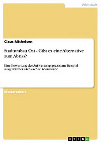 Stadtumbau Ost - Gibt es eine Alternative zum Abriss?