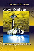 A Watched Pot