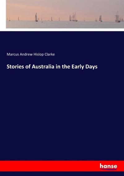 Stories of Australia in the Early Days