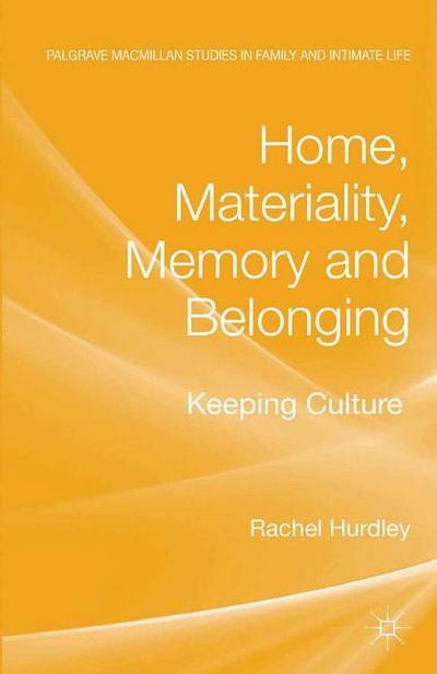 Home, Materiality, Memory and Belonging