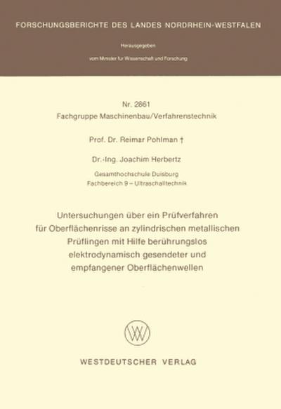 Untersuchungen über ein Prüfverfahren für Oberflächenrisse an zylindrischen metallischen Prüflingen mit Hilfe berührungslos elektrodynamisch gesendeter und empfangener Oberflächenwellen
