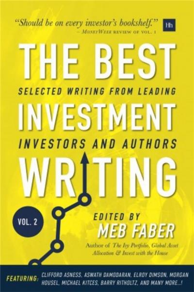 The Best Investment Writing Volume 2