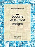 Jocaste et le Chat maigre