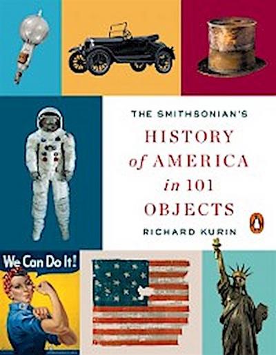 Smithsonian’s History of America in 101 Objects