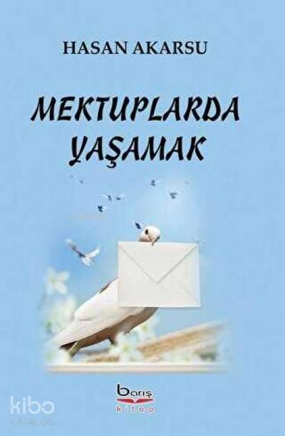 Mektuplarda Yasamak