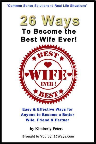 26 Ways to Become the Best Wife Ever!