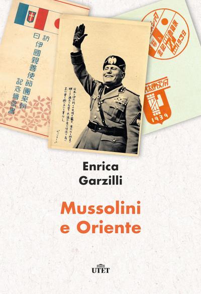 Garzilli, E: Mussolini e Oriente