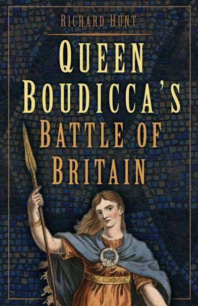 Queen Boudicca’s Battle of Britain