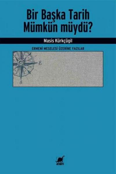 Bir Baska Tarih Mümkün müydü