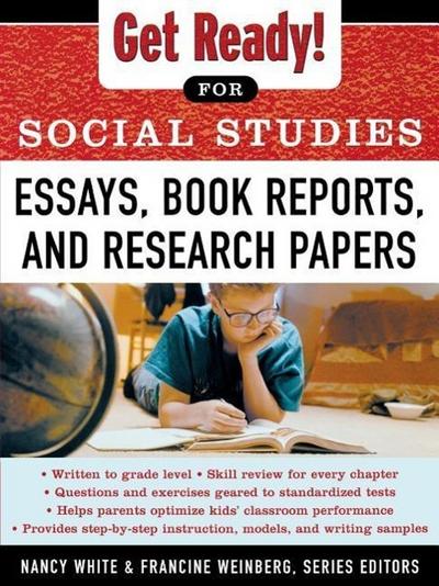 Get Ready! for Social Studies: Book Reports, Essays and Research Papers